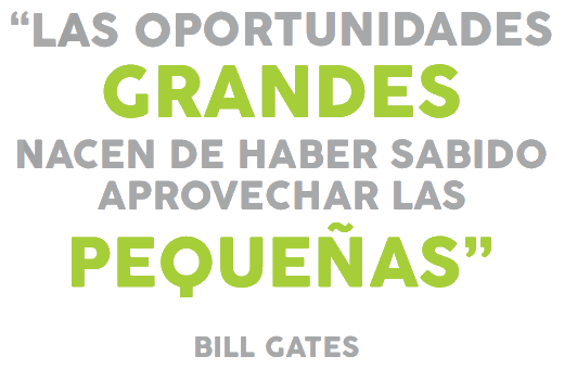 Las oportunidades grandes nacen...